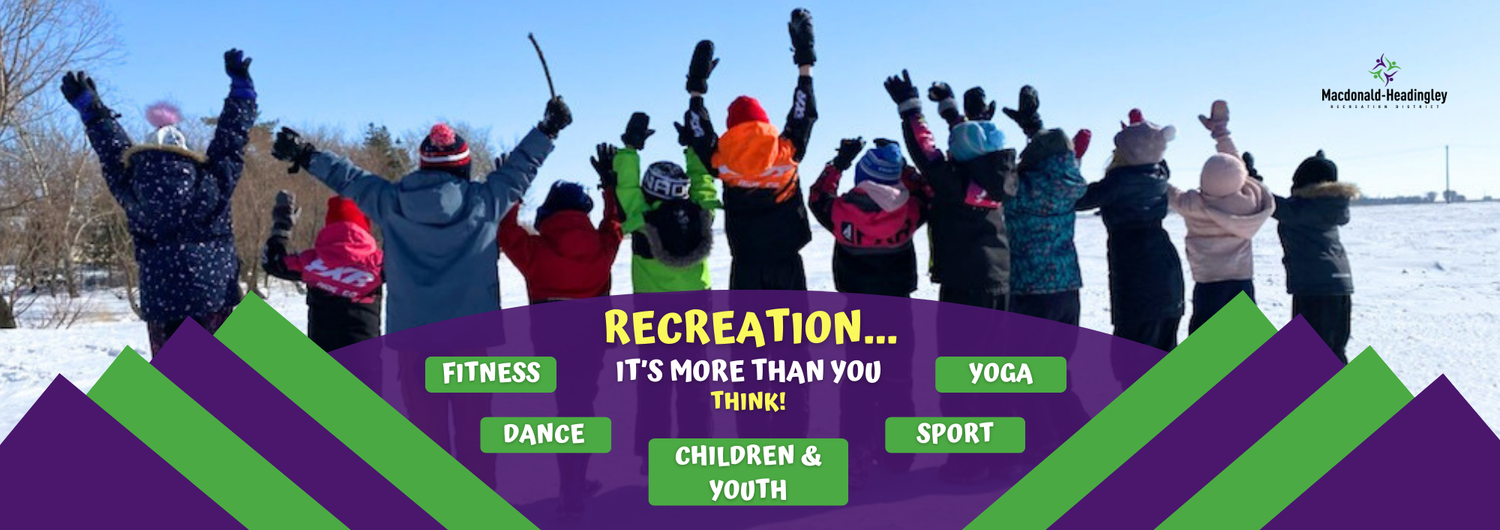 Macdonald Headingley Recreation District • Welcome 